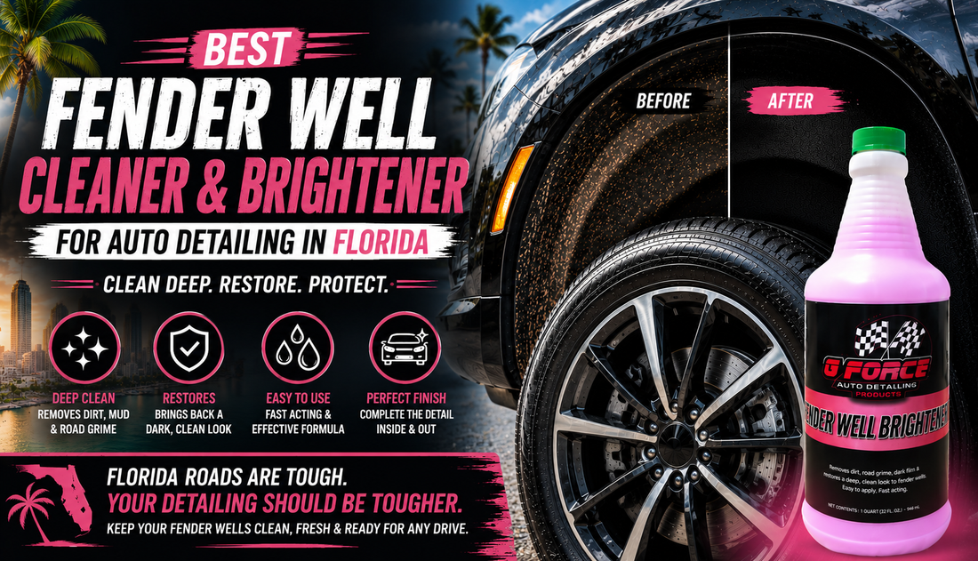 Best Fender Well Cleaner and Brightener for Auto Detailing in Florida