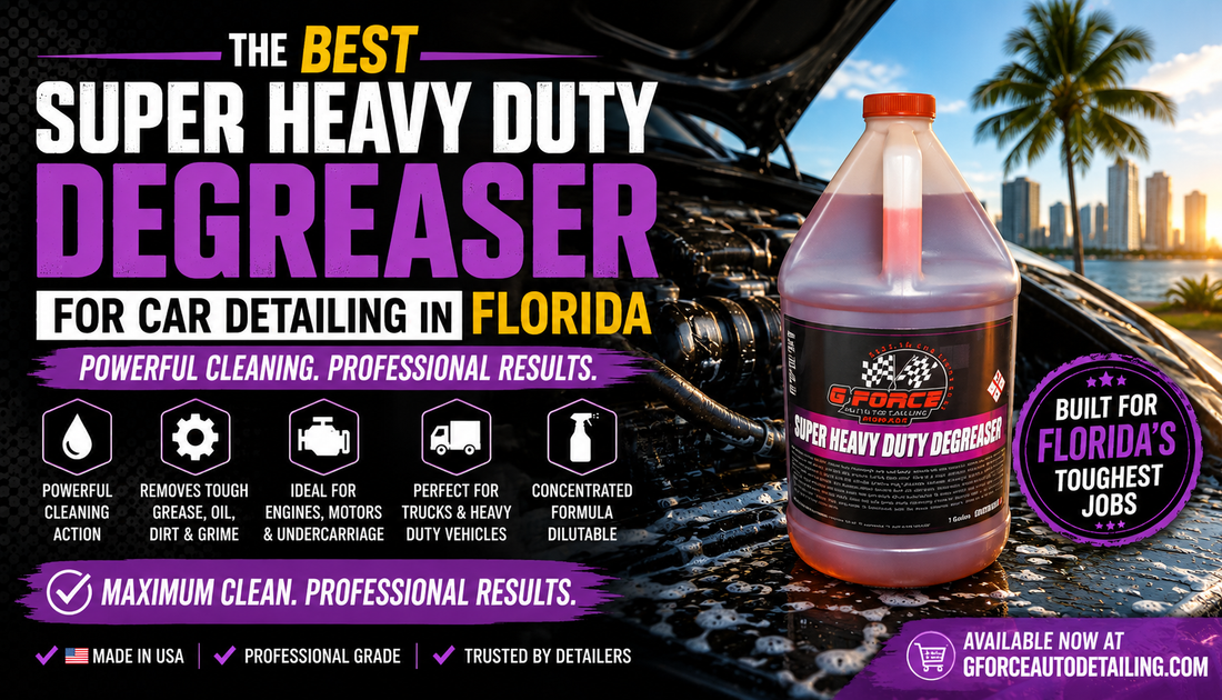 Best Super Heavy Duty Degreaser for Car Detailing in Florida