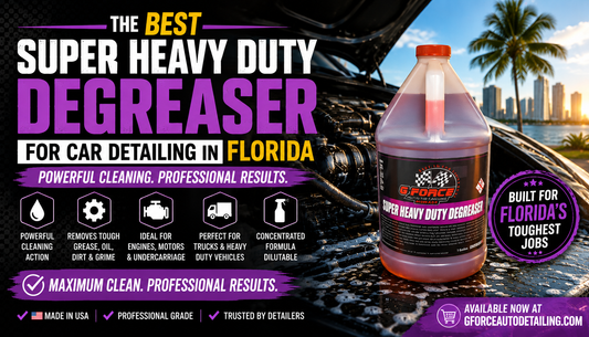 Best Super Heavy Duty Degreaser for Car Detailing in Florida