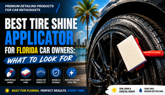 Best Tire Shine Applicator for Florida Car Owners