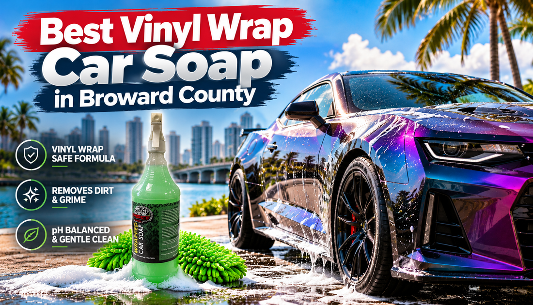 Best Vinyl Wrap Car Soap in Broward County