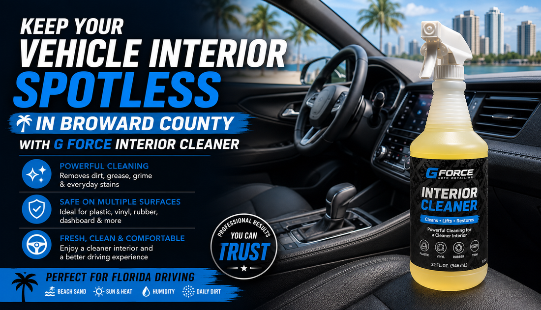 Broward County with G Force Interior Cleaner