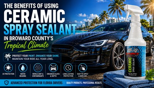 The Benefits of Using Ceramic Spray Sealant in Broward County's Tropical Climate