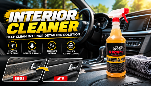 G Force Interior Cleaner – Deep Clean Interior Detailing Solution