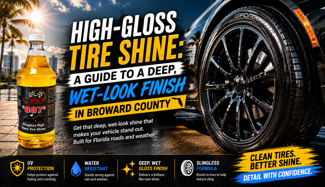 High Gloss Tire Shine A Guide to a Deep Wet Look Finish in Broward County