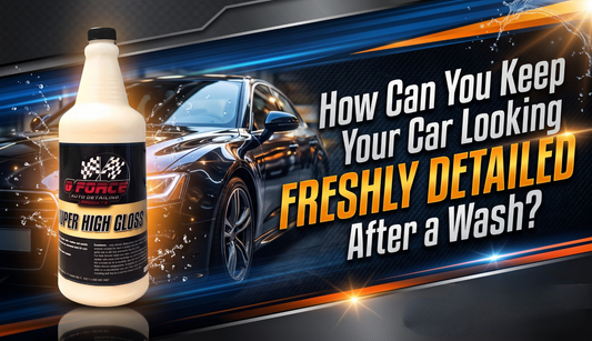 How Can You Keep Your Car Looking Freshly Detailed After a Wash
