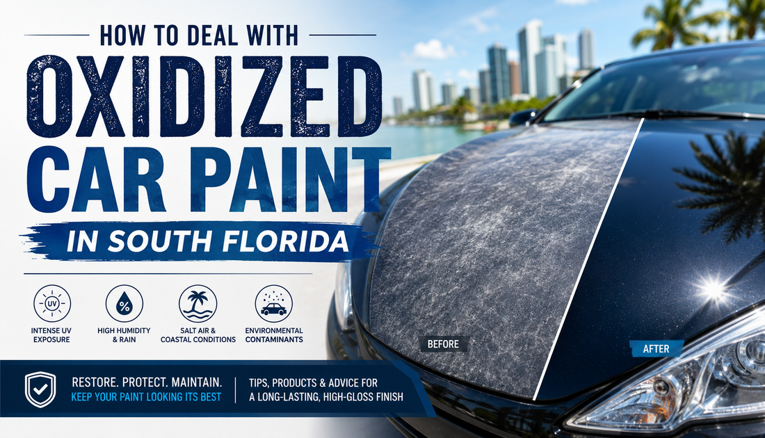 How to Deal With Oxidized Car Paint in South Florida