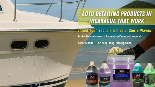 Looking for Auto Detailing Products in Nicaragua That Actually Work?