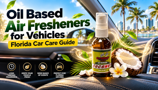 Oil Based Air Fresheners for Vehicles | Florida Car Care Guide