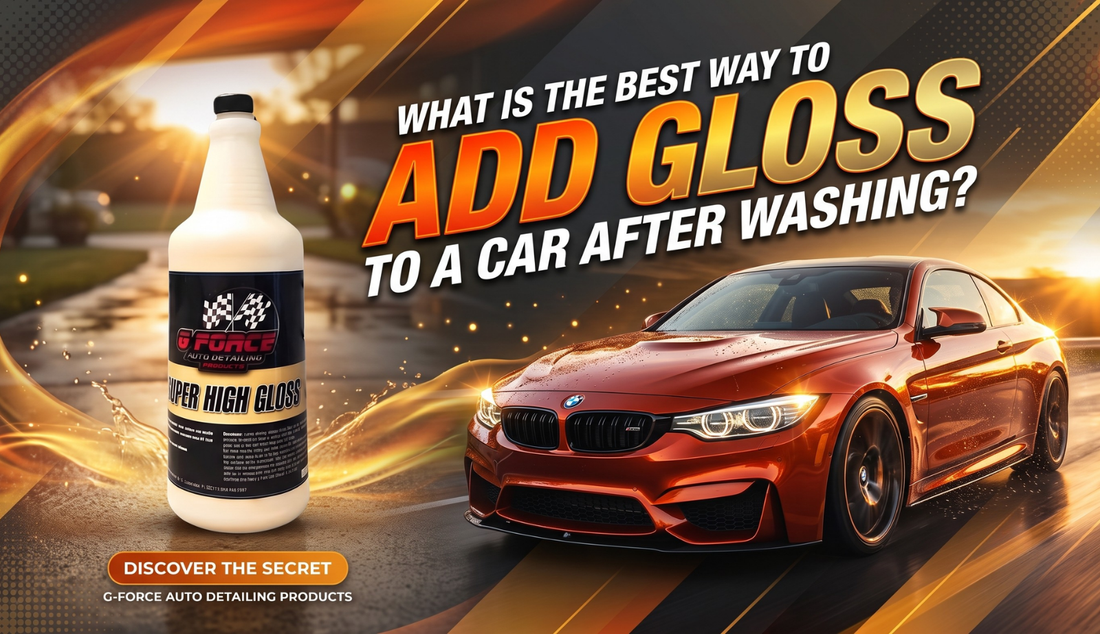 What Is the Best Way to Add Gloss to a Car After Washing