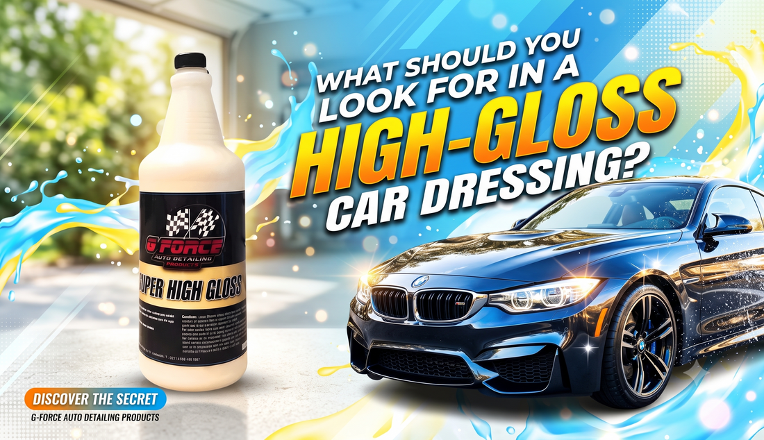 What Should You Look for in a High-Gloss Car Dressing