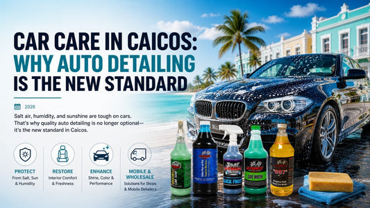 Car Care in Caicos: Why Auto Detailing Is the New Standard