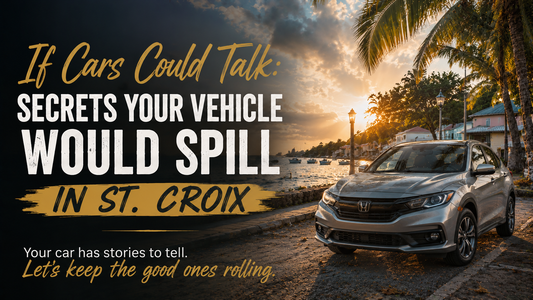 If Cars Could Talk: Secrets Your Vehicle Would Spill in St. Croix